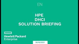 HPE dHCI Solution Briefing