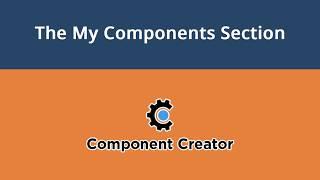 Component Creator, Video #2: The My Components Section