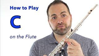 Beginner Flute Lesson 7 - How to Play C