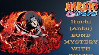 Naruto Online | Itachi (Anbu) Bond Mystery with Shisui