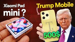 Tổng thống Trump ra điện thoại T1 giá 500$, Xiaomi có “iPad mini” màn 165hz và Xanh Ngon ra mắt