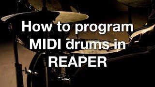 How to program MIDI drums in REAPER