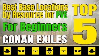 Best Base Locations by Resource for PVE | For Beginners | Top-5 | #conanexiles