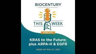 Ep. 59 - KRAS to the Future; plus ARPA-H & EGFR