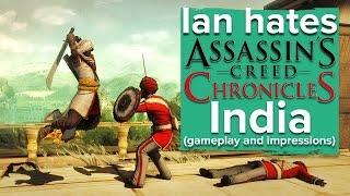 Assassin's Creed Chronicles: India - Ian hates it (gameplay impressions)