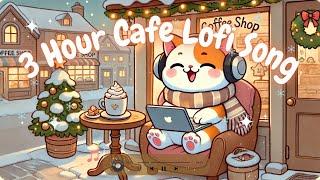 Relaxing Christmas Lo-fi Vibes 3 Hours of Festive Relaxing Music for Study, Chill and Cozy Nights 