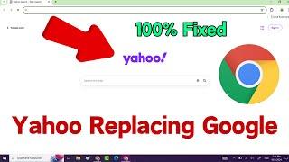 Fix Yahoo Keeps Replacing Google Chrome || How To Remove Yahoo Search From Google Chrome