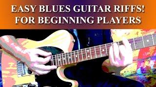 EASY BLUES GUITAR RIFFS! - FOR BEGINNING PLAYERS - PART 1