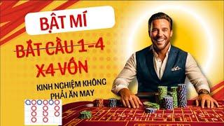 Baccarat - Cách chơi baccarat cho người mới , Bắt cầu 1-4 - X4 vố..n , Kinh nghiệm không phải ăn may