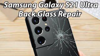 Samsung galaxy s21 ultra back glass repair