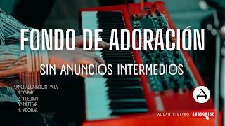 Fondo para Orar o Adorar a Dios // SIN ANUNCIOS INTERMEDIOS* - Musica Cristiana para Orar