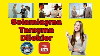 TURK TILI|TURK TILIDA SALOMLASHISH,TANISHISH VA TILAKLAR.Selamlaşma tanışma dilekler.QANDAY.UZ