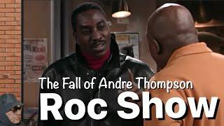 ROC Show. The Fall of Andre Thompson.