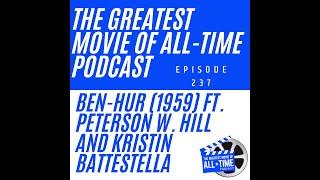 Ben-Hur (1959) ft. Peterson W. Hill and Kristin Battestella