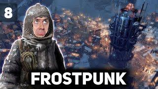 Падение Винтерхоума. Город горит, а они всё равно мёрзнут ️ Frostpunk [PC 2018] #8