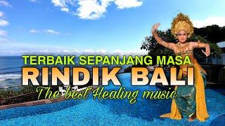 RINDIK BALI TERBAIK SEPANJANG MASA ! GAMELAN BALI