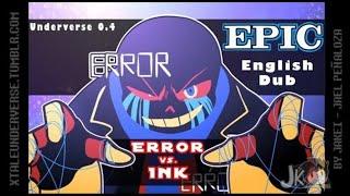 EPIC Underverse Dub | Ink VS Error [By Jakei]【Restored】