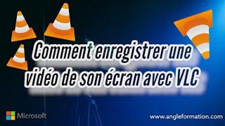 Comment Enregistrer une Vidéo de Son Écran avec VLC | Guide Complet d'Enregistrement