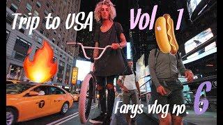 Welcome to USA vol.1 NEW YORK / BMX VLOG BY FARY