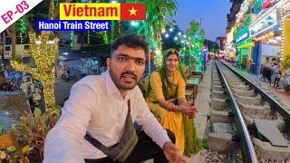 Bal bal bach gya  Dangers Hanoi Train Street area - EP-03 Vietnam  market tour