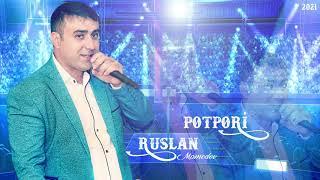 RUSLAN MAMEDOV - POTPORI / 2021