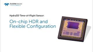 Our Hydra3D Time-of-Flight sensor features a unique on-chip HDR and flexible configuration