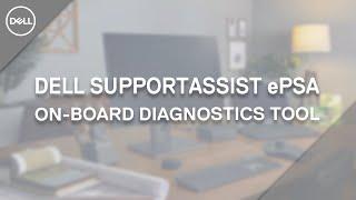 How to Run Dell ePSA | Dell SupportAssist On-board Diagnostics (Official Dell Tech Support)