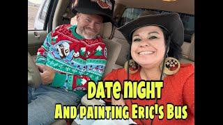 Date night! Painting Erics Bus and do you like salads? Chapter 17