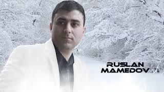 Ruslan Mamedov - Ay eman / 2021