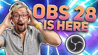 OBS 28 IS HERE! - How To Make Sure You're Ready To Upgrade!