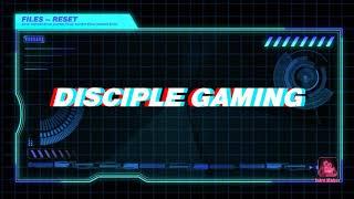 DISCIPLE GAMING INTRO!