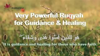 Very Powerful Ruqyah for Guidance & Complete Healing | English Translation