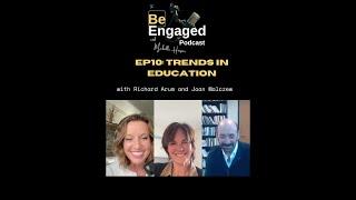 Full Episode of EP10 - Joan and Richard talk about Technology trends in Education!#beengagedpodcast