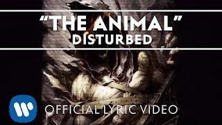 Disturbed - The Animal [Lyric Video]