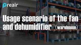 Application of Dehumidifier, Air Mover and Air Scrubber in Warehouse