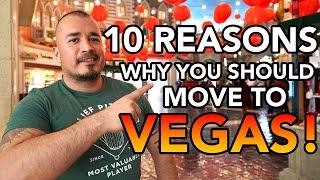 Top 10 Reasons You Should Move to Las Vegas (#1 is SO True!)