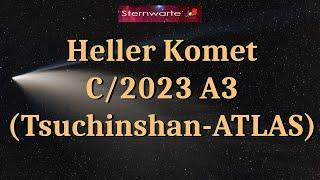 Heller Komet C/2023 A3 (Tsuchinshan-ATLAS)