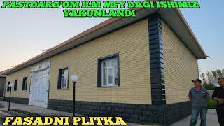 FASADNI PLITKA NARXLARI ILM MFY DAGI ISHIMIZ YAKUNLANDI