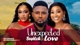 UNEXPECTED SWITCH OF LOVE ~ MAURICE SAM, UCHE MONTANA, SANDRA OKUNZUWA - 2025 latest Nigerian movies