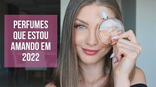 PERFUMES FAVORITOS | Atualização 2022 ️