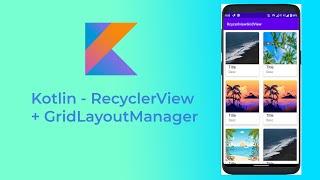 Kotlin Android RecyclerView GridLayoutManager