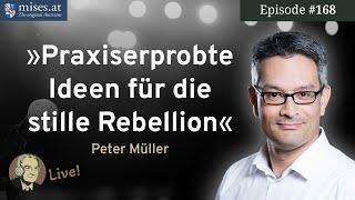 Praxiserprobte Ideen für die stille Rebellion | Vortrag: Peter Müller | Ep. 168