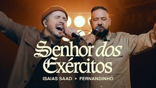 ISAIAS SAAD, FERNANDINHO - SENHOR DOS EXÉRCITOS (AO VIVO)