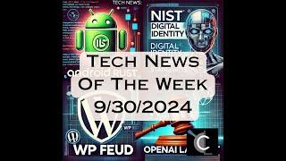 Tech News of the Week - 09/30/2024