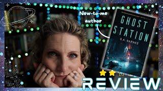 IS THIS NEW RELEASE WORTH IT? || Ghost Station by S. A. Barnes|| #Horror #Space #SciFi