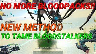 How to Tame a Bloodstalker with NO BLOODPACKS! - NEW TAMING METHOD - ARK SURVIVAL EVOLVED 2021