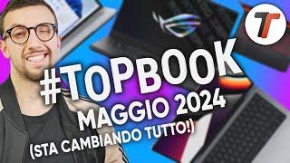 Fai ATTENZIONE ai MIGLIORI NOTEBOOK di MAGGIO 2024 | #TopBook