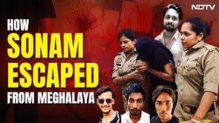 Meghalaya Honeymoon Murder | How Sonam Raghuvanshi, Killers Escaped From Meghalaya
