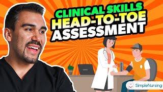 Comprehensive Head-to-Toe Clinical Assessment: A Step-by-Step Guide For Nursing Students