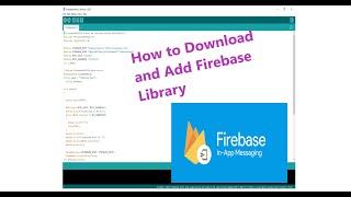 Firebase Library download and Add to Arduino IDE